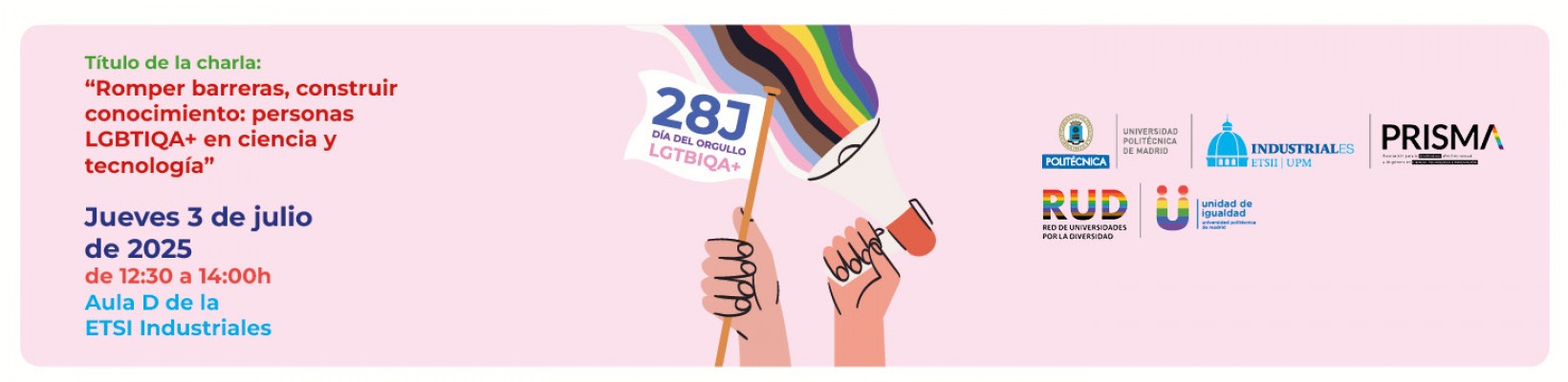 Banner Charla divulgativa: Romper barreras, construir conocimiento: personas LGTBIQA+ en ciencia y tecnología